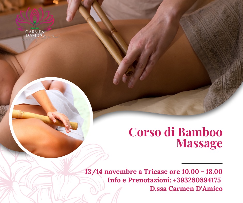 Corso di Bamboo Massage a Tricase (LE) – 13/14 Novembre con la fisioterapista D.ssa Carmen D’ Amico